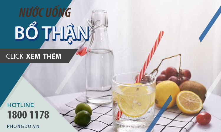 Top 10 Thức uống bổ thận, mát gan tốt nhất cho người Việt
