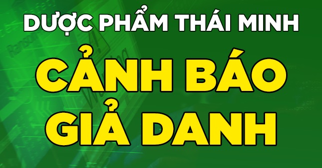 Cảnh báo "chiêu trò" giả danh sản phẩm công ty dược Thái Minh để "lừa dối" khách hàng